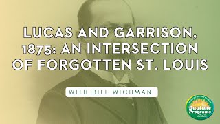 Lucas and Garrison, 1875: An Intersection of Forgotten St. Louis