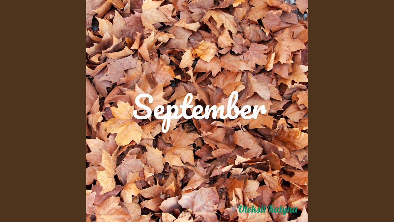 Watch September on YouTube Watch September on YouTube