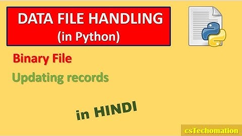 File handling in Python | update in binary file | CBSE class 12 CS | Data file handling in Python