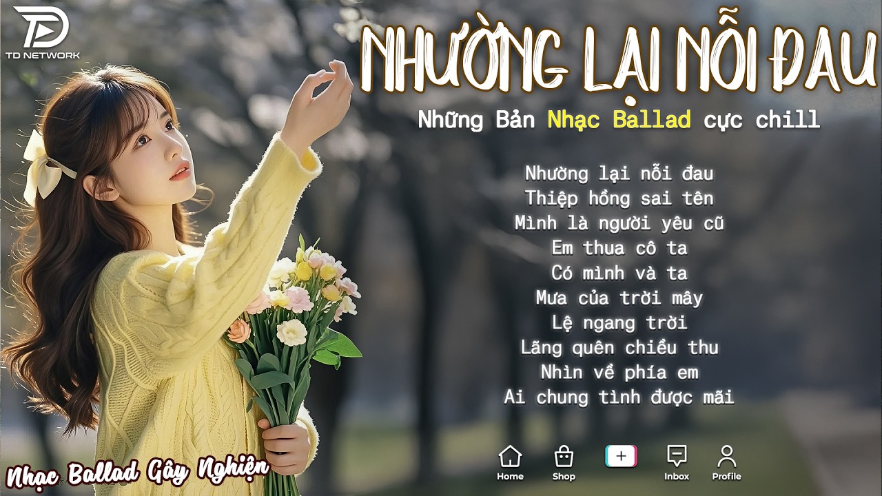 Nhạc Trẻ Ballad Hot Nhất 2026 | Top 15 Ca Khúc Về Nỗi Đau Tình Yêu Hot Trend | Nhường Lại Nỗi Đau