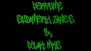 Video thumbnail of "SUDAMERY JANE'S & POLAK MKS - PERFUME [LETRA]"