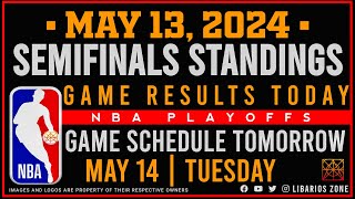NBA SEMIFINALS STANDINGS TODAY as of MAY 13, 2024 | GAME RESULTS TODAY | GAMES TOMORROW | MAY, 14