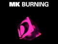 Mk  burning james talk  ridney remix