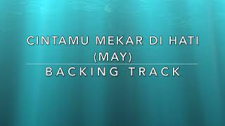 Video thumbnail of "Cintamu Mekar Di Hati (May) - Backing Track"