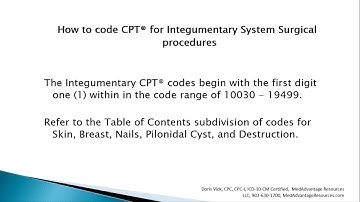 How to Code CPT® for Integumentary System Surgical Procedures