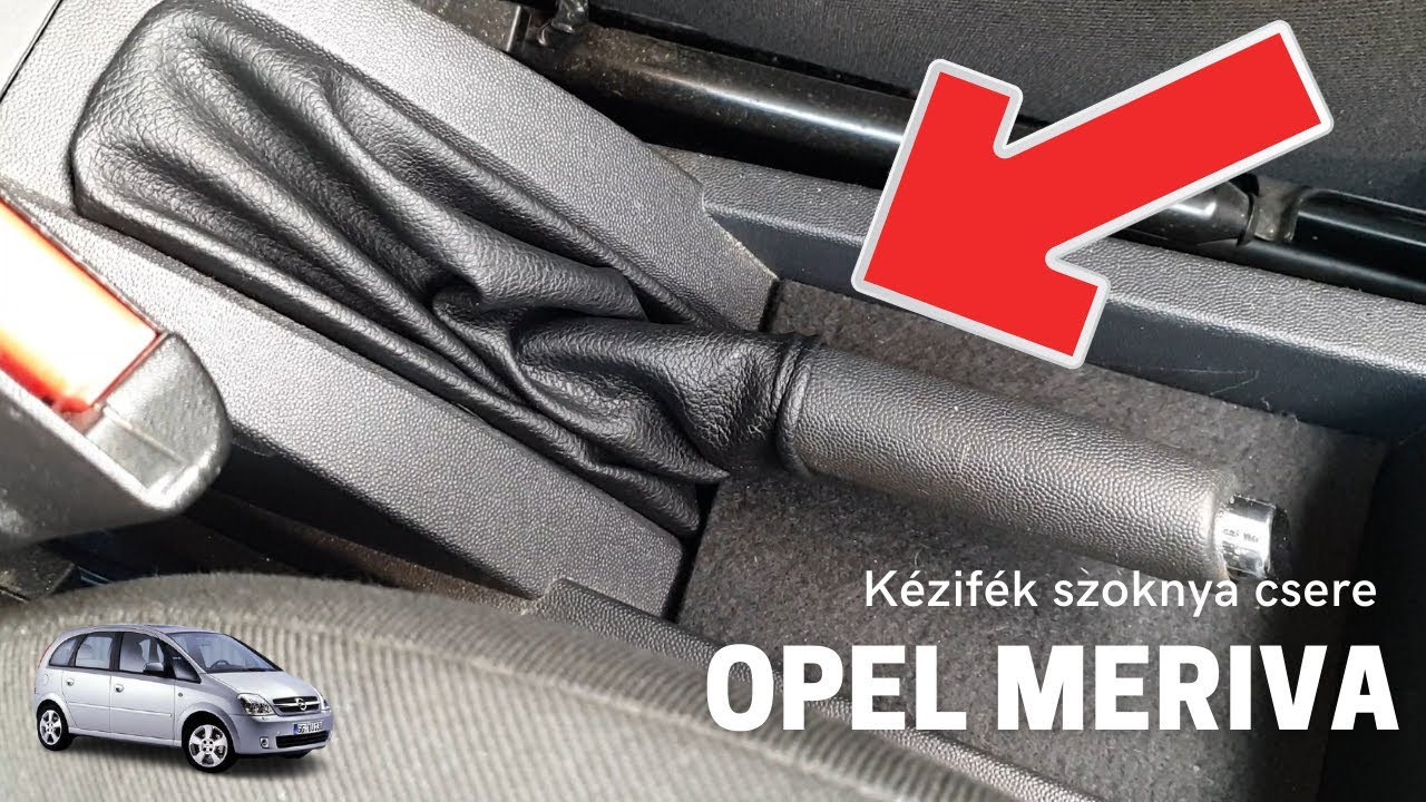 Opel Meriva kézifék szoknya csere - YouTube