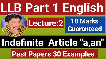 Use of Articles| LLB Part 1 Articles| Indefinite Article a,an| LLB Part 1 English| 2025