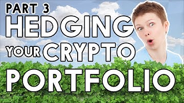 Hedging Your Cryptocurrency Portfolio Part 3 - The Best Methods Explained
