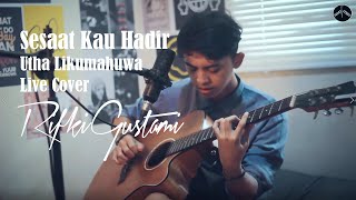 Video thumbnail of "Sesaat Kau Hadir - Utha Likumahuwa (Cover)"