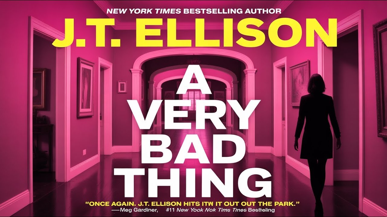 A Very Bad Thing by J T Ellison - Part 1 | From New York Times bestselling author | Audiobook