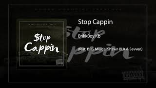 BnkkBoy Kb - "Stop Cappin" {BRG Murda x Shawn BLK x Sevven}