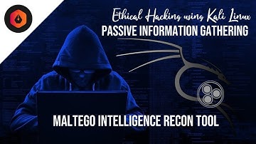 23 - Maltego Intelligence Recon Tool || CEH
