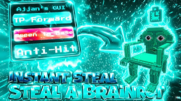 Steal a Brainrot SCRIPT Gui with INSTANT STEAL, INVISBLE + ANTI-KICK + SPEED BOOST!