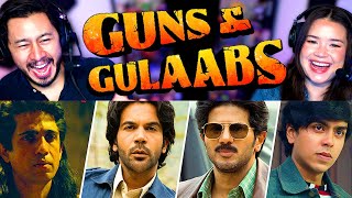 GUNS & GULAABS Official Trailer REACTION | Raj & DK, Rajkummar Rao, Dulquer Salmaan