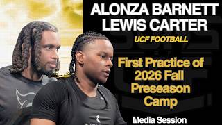 UCF Football Fall Camp 2026: Knights QB Alonza Barnett & LB Lewis Carter talk on day 1