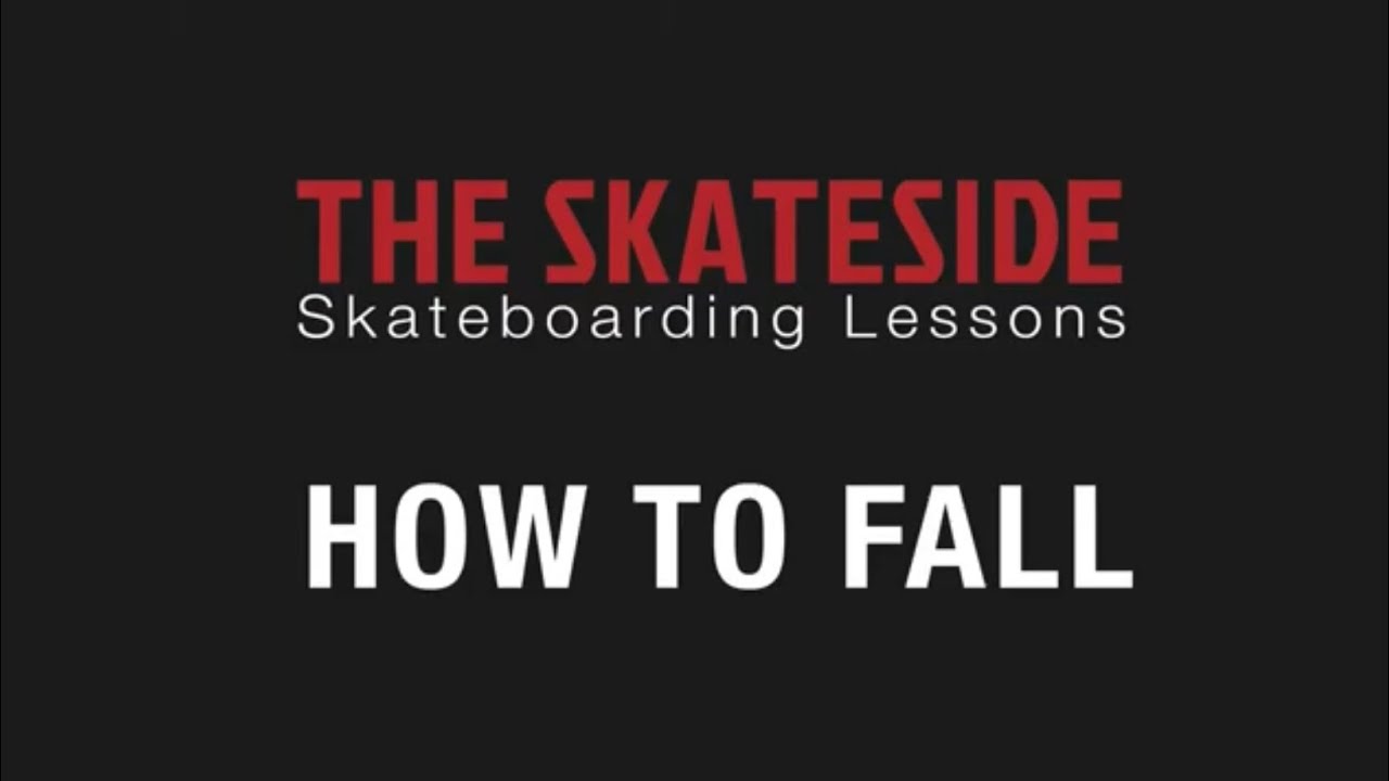 THE SKATESIDE: Beginner Skateboarding Class Part 1- How to fall