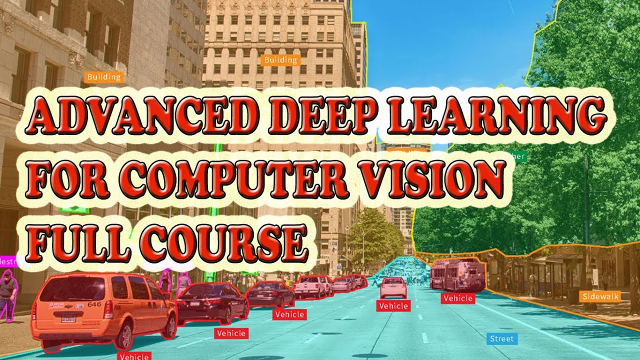 Advanced Deep Learning for Computer Vision | Full Course | Deep Learning in Higher Dimensions