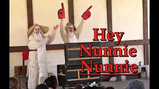 Hey Nunnie Nunnie comedy show at the Arizona Renaissance Festival 2023