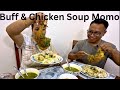 Buff & Chicken Soup Momo 🍜🥟 Khadai Gaf Garda Garda Sakiyo 😋🔥