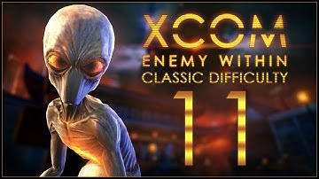 BOARDING THE ENEMY SHIP - XCOM: Enemy Within (Classic Difficulty) - Ep.11!