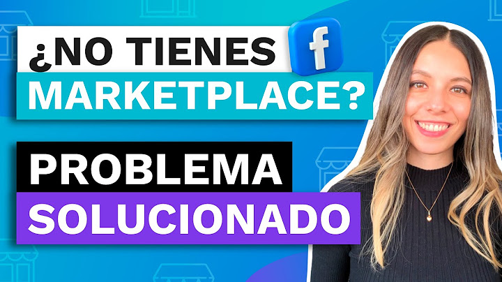 Como activar marketplace en facebook en cuenta nueva