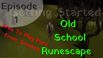 [OSRS] F2P Pure From Scratch: Getting Started! Ep1