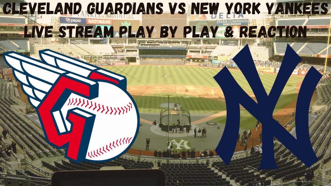 LIVE* Cleveland Guardians Vs New York Yankees Play by Play and Reaction W/ NYYUNDERGROUND