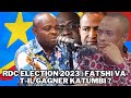  to ndimela nanielection 2023  fatshi vatil gagner katumbi 