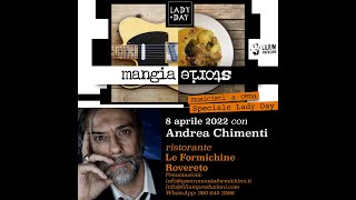 MangiaStorie musicisti a cena / Speciale Lady Day Mercoledì 8 Aprile 2022. Ristorante LE FORMICHINE