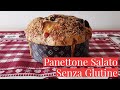 PANETTONE SALATO SENZA GLUTINE, LATTOSIO E UOVA-Ricetta Facile - Cucina dei Senza