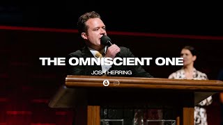 The Omniscient One | Josh Herring