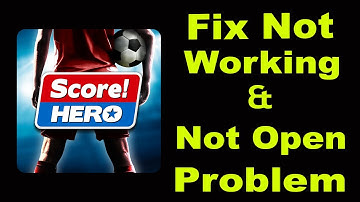 How To Fix Score Hero App Not Working Problem Android & iOS | Score Hero Not Open Problem | PSA 24