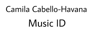 Roblox Id Camila Cabello Havana Youtube - havana roblox id 2020