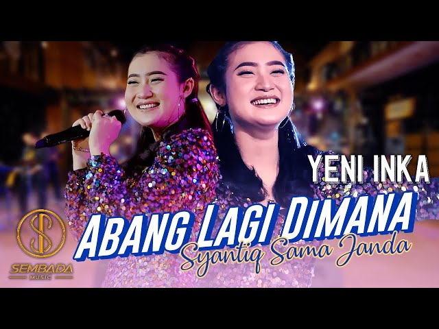 YENI INKA - ABANG LAGI DIMANA (Syantiq Sama Janda) (OFFICIAL MUSIC VIDEO) class=