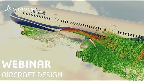 Multi-Disciplinary Simulations in the Aircraft Design Process | SIMULIA Webinar