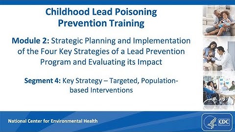 Module 2: Video Segment 4: Key Strategy – Targeted, Population-based Interventions