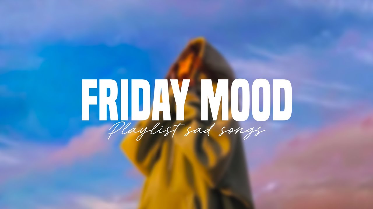 Friday Mood 🍃 Trendy pop songs 2023 collection ♫ Tiktok songs chill playlist