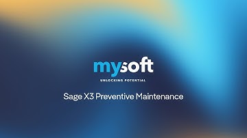 Sage X3 Preventive Maintenance Demonstration