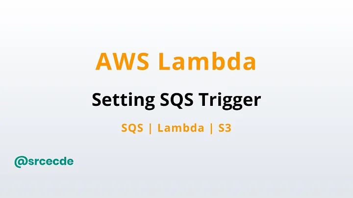 How to set SQS trigger on Lambda function