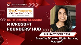 Networking session on Microsoft Founders’ hub by Ms Sangeeta Bavi, Executive Director, Microsoft