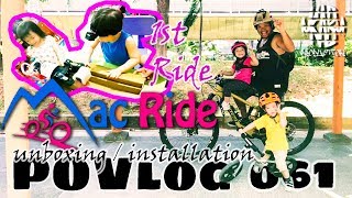 Mac Ride Unboxing 1st Ride & Installation