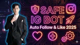 The ONLY SAFE Instagram Bot for Auto Follow, Auto Like 2025