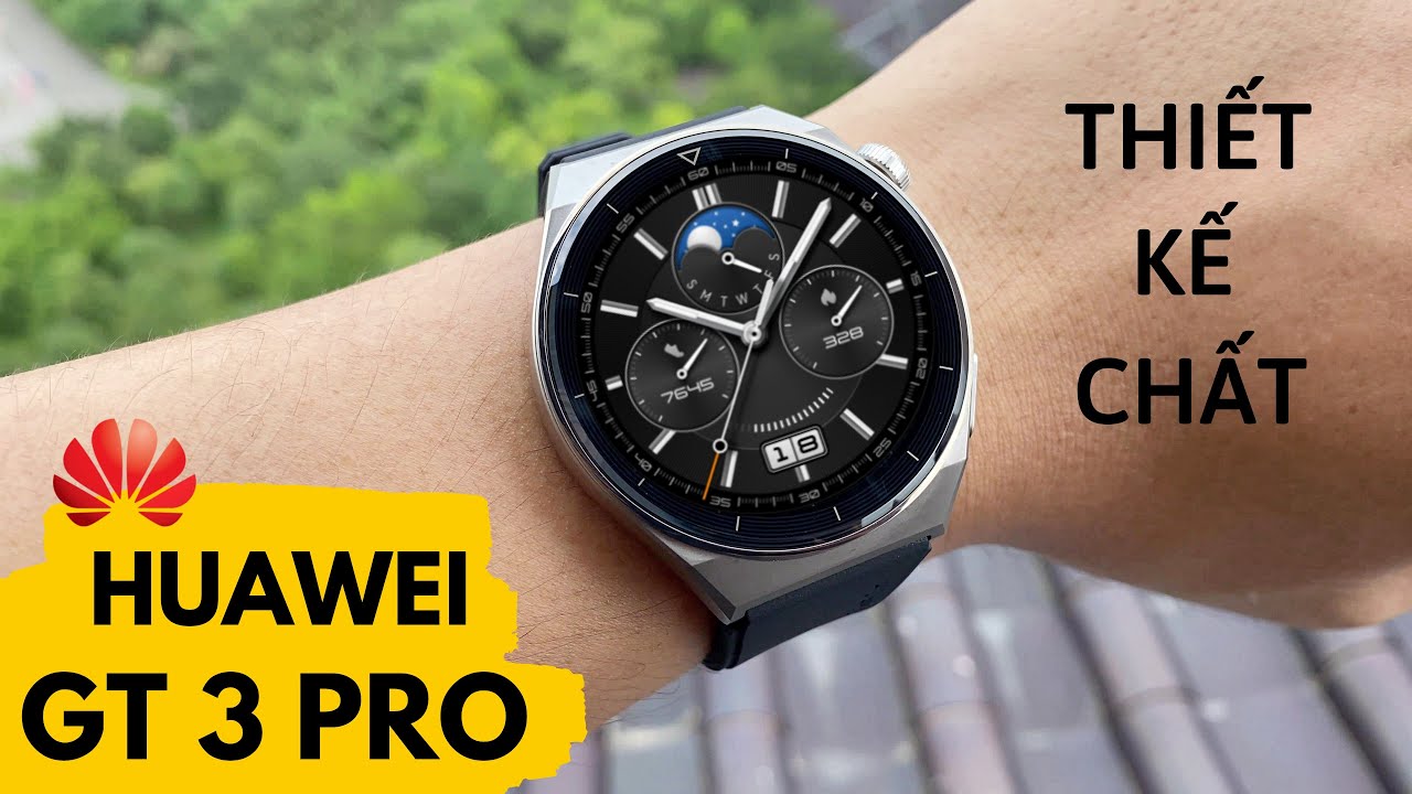 Đánh Giá Chi Tiết Huawei Watch GT 3 Pro : Thiết Kế... - youtube