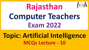 MCQs Lecture - 10 | Rajasthan Computer Instructor Exam | Topic : Artificial Intelligence