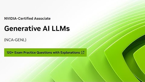 NVIDIA AI Certification (NCA-GENL) Practice Exam Part 1 (Q1-20) | Core Concepts Explained