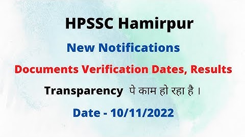 HPSSC New Notifications (10/11/2022) Documents Verification,Results || Transparency || Let