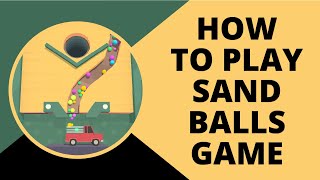 How to play sand balls game screenshot 3