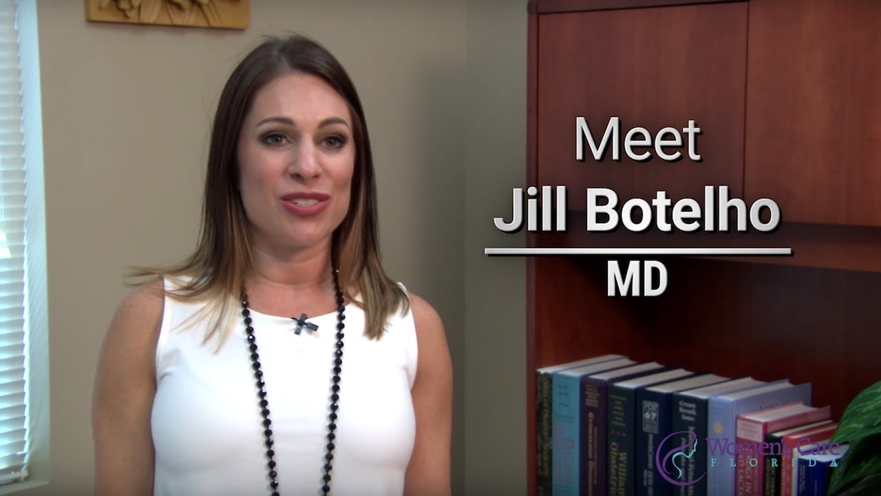 Meet Dr. Jill Botelho Women's Care Florida YouTube