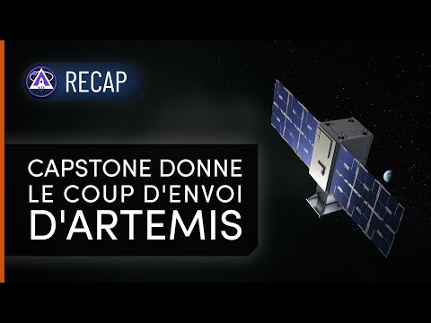 ASTRO RECAP #20 : CAPSTONE DONNE LE COUP D'ENVOI DU PROGRAMME LUNAIRE ARTÉMIS !