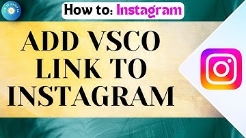 How To Add Vsco Link To Instagram Bio 2025 — iPhone & Android Guide